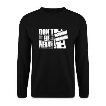 Ne soyez pas négatif avec l’appareil photo - Sweat-shirt Unisexe - noir - Devant - Alina (178cm) & Michal (187cm)