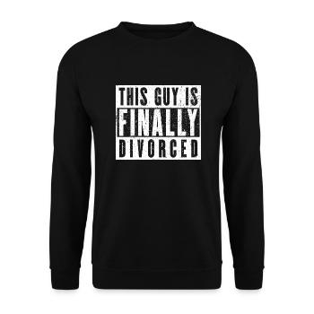 Finally Divorced - This Guy Is Free! - Unisex Sweatshirt - black - Front - Alina (178cm) & Michal (187cm)