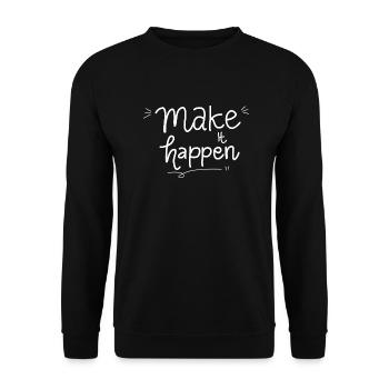 Make It Happen - Unisex Sweatshirt - black - Front - Alina (178cm) & Michal (187cm)