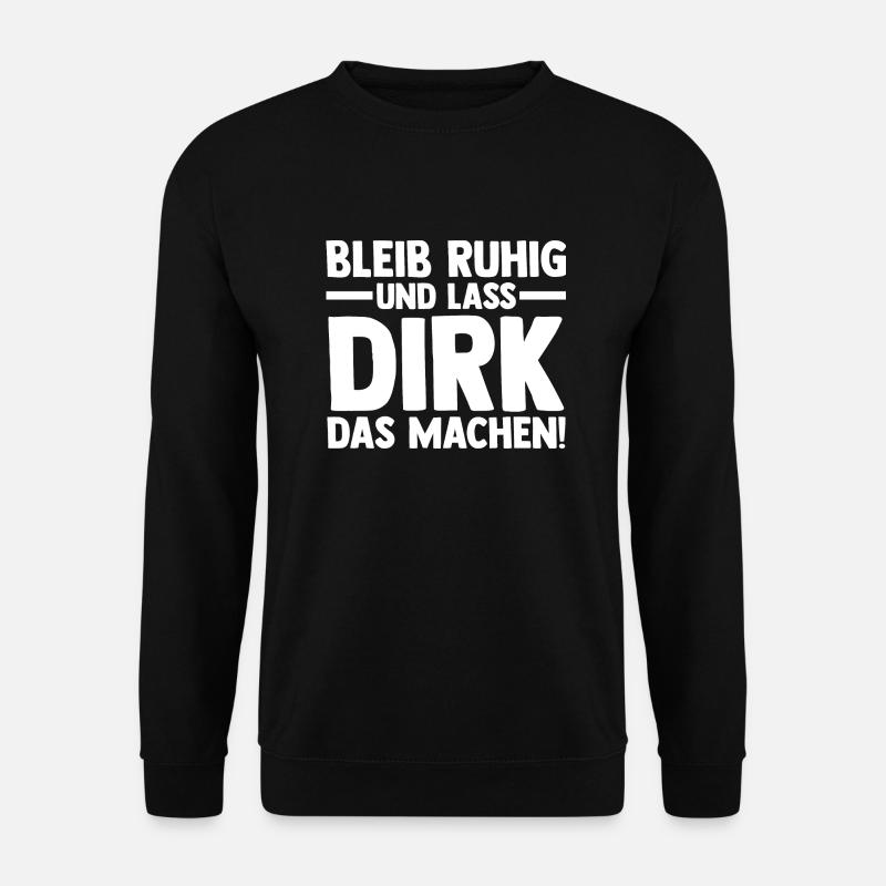 First name Dirk - Unisex Sweatshirt - black