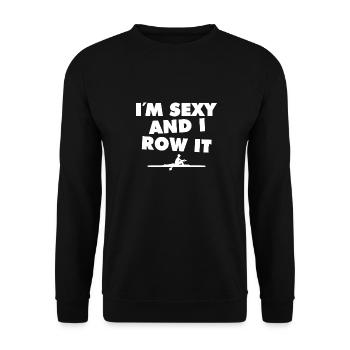 Je suis sexy et je rame - Aviron - Rudern - Ruderer - Sweat-shirt Unisexe - noir - Devant - Alina (178cm) & Michal (187cm)