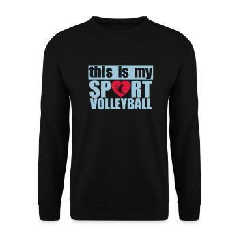 this is my love sports volleyball - Unisex Sweatshirt - black - Front - Alina (178cm) & Michal (187cm)
