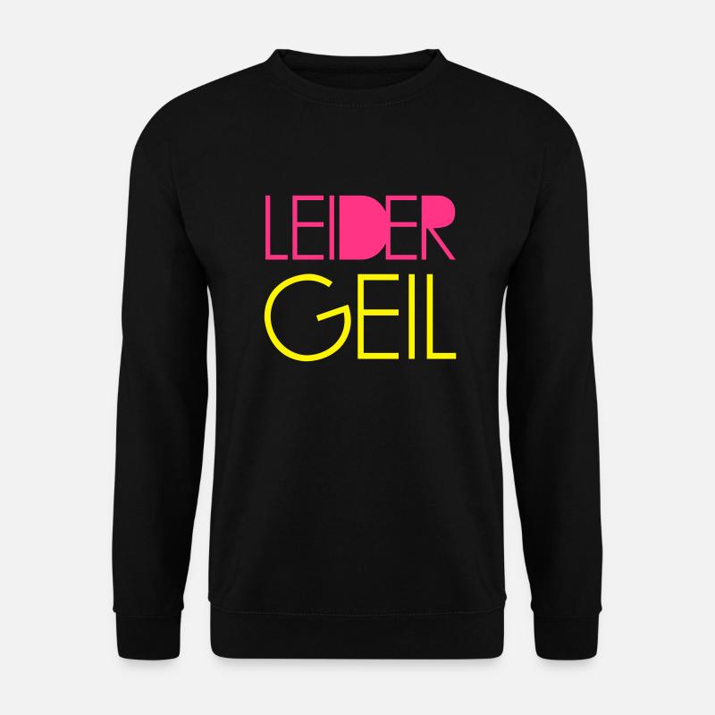 Leider Geil - Unisex Pullover - Schwarz