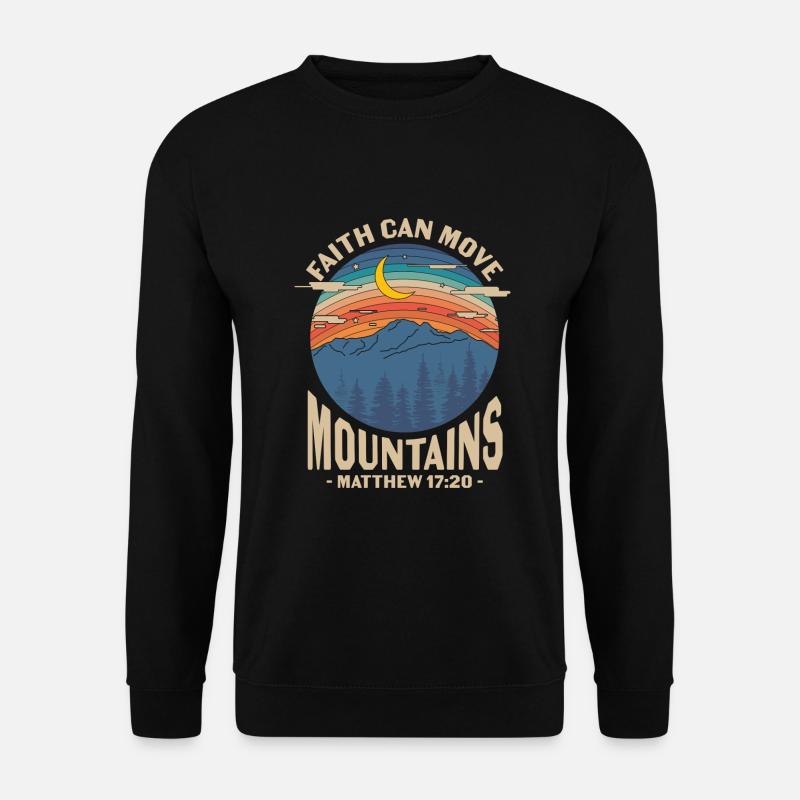 Der Glaube kann Berge versetzen Bibel Zitat - Unisex Pullover - Schwarz