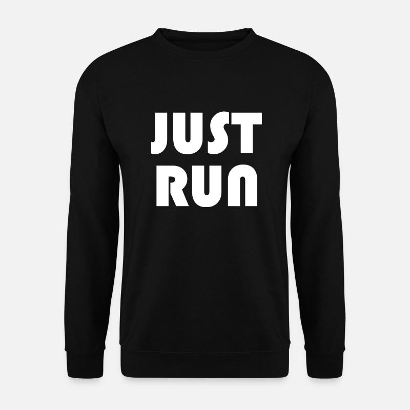 JUST RUN - Unisex Sweatshirt - black