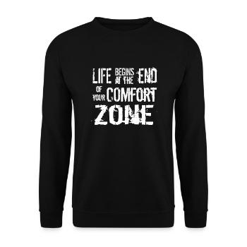 life begins at the end of your comfort zone - Unisex Sweatshirt - black - Front - Alina (178cm) & Michal (187cm)