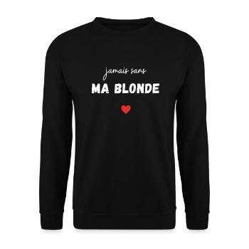 jamais sans ma blonde t-shirt assorti couple - Sweat-shirt Unisexe - noir - Devant - Alina (178cm) & Michal (187cm)