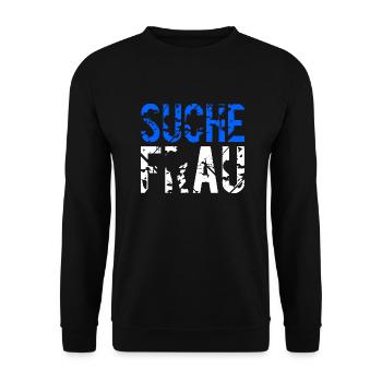 Ich such ne Frau - Unisex Pullover - Schwarz - Vorne - Alina (178cm) & Michal (187cm)