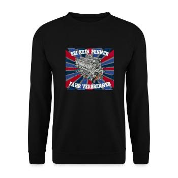 SEI KEIN PENNER FAHR VERBRENNER - Unisex Pullover - Schwarz - Vorne - Alina (178cm) & Michal (187cm)
