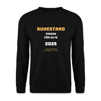 Ruhestand Ferien für alte 2025 Loading complete - Unisex Pullover - Schwarz - Vorne - Alina (178cm) & Michal (187cm)