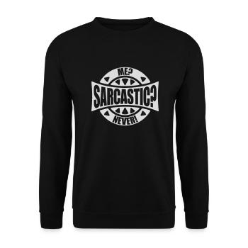 me sarcastic never quote - Unisex Sweatshirt - black - Front - Alina (178cm) & Michal (187cm)