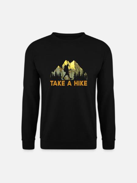 go hiking. take a hike. Hiking, Trekking, - Unisex Sweatshirt - black