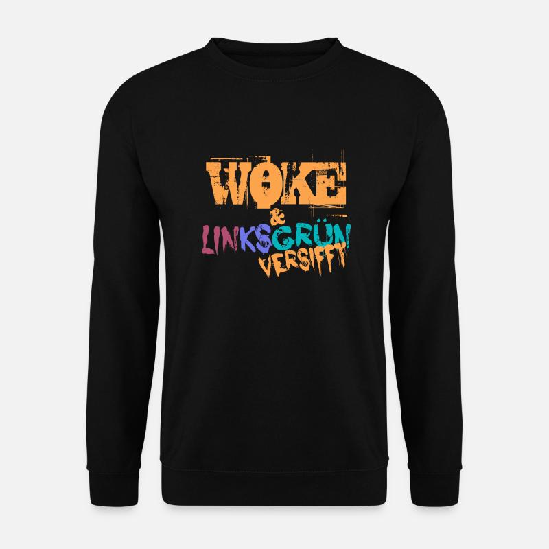 Selbstironischer Spruch: WOKE & linksversifft - Unisex Pullover - Schwarz