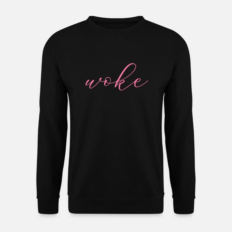 Autodérision : WOKE - Sweat-shirt Unisexe - noir