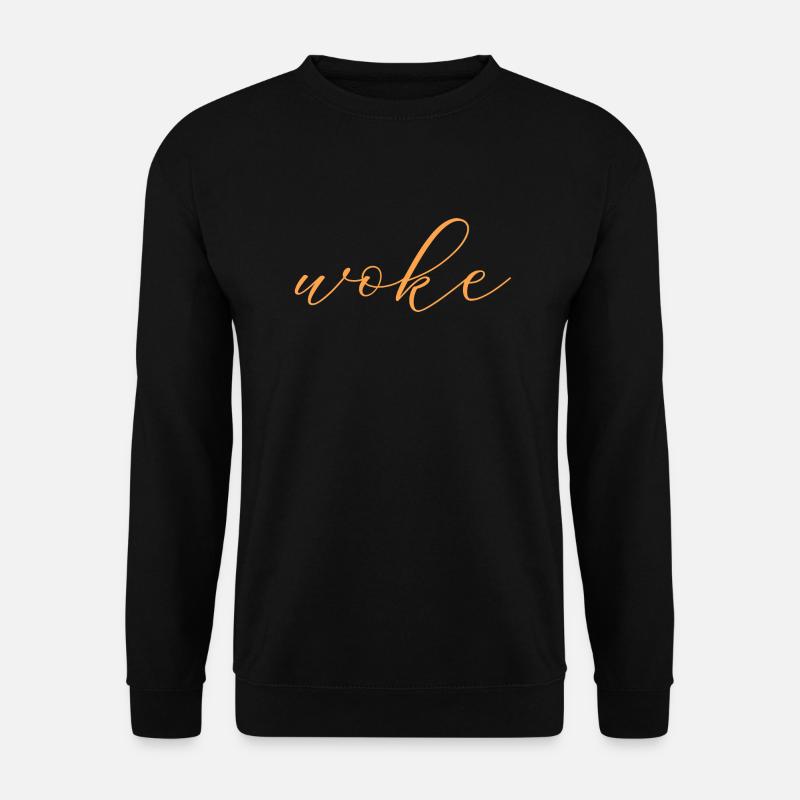 Selbstironischer Spruch: WOKE - Unisex Pullover - Schwarz