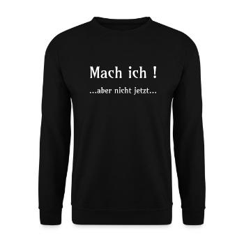 Mach ich! Aber nicht jetzt... - Unisex Pullover - Schwarz - Vorne - Alina (178cm) & Michal (187cm)