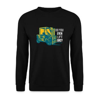Do You Even Lift Bro? Forklift Driver - Unisex Pullover - Schwarz - Vorne - Alina (178cm) & Michal (187cm)