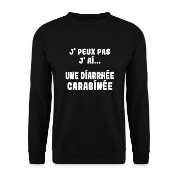 J'peux pas j'ai une Diarrhée carabinée - Sweat-shirt Unisexe - noir - Devant - Alina (178cm) & Michal (187cm)