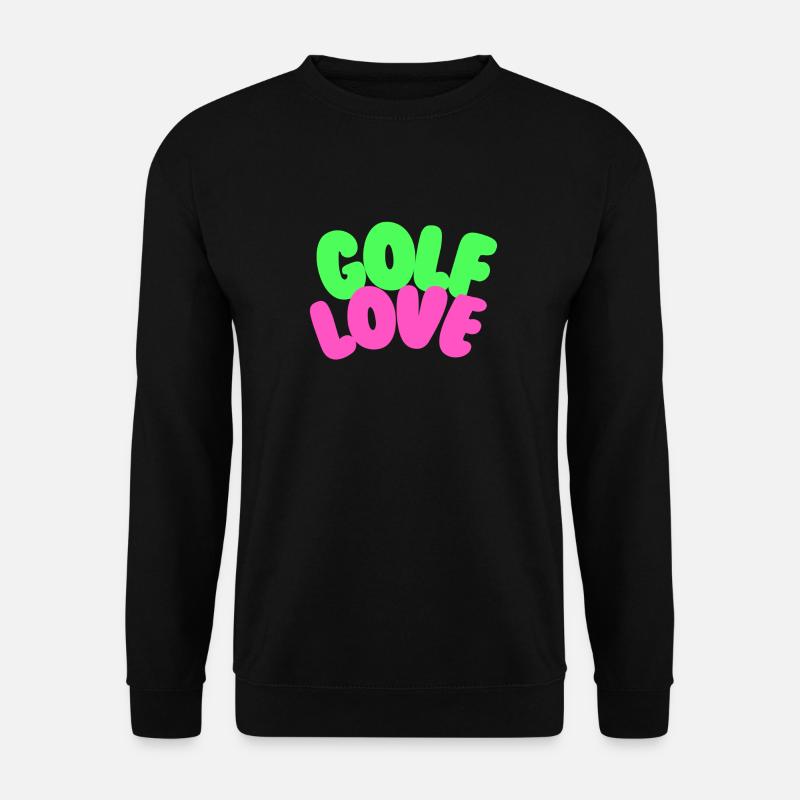 GOLF LOVE - Golf is Love. Be happy and play Golf. - Unisex Pullover - Schwarz