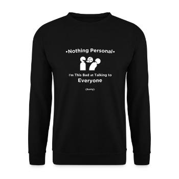 Nothing Personal - Unisex Sweatshirt - black - Front - Alina (178cm) & Michal (187cm)
