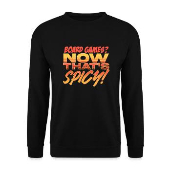 Board Games? Now That's Spicy Fun Time - Unisex Sweatshirt - black - Front - Alina (178cm) & Michal (187cm)