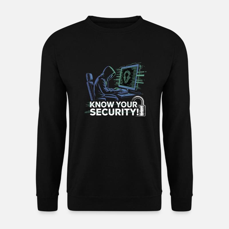 KNOW YOUR SECURITY - Unisex Sweatshirt - black
