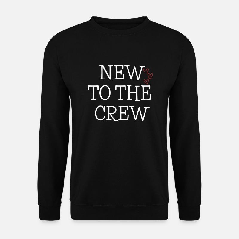 New to the crew - Unisex Sweatshirt - black