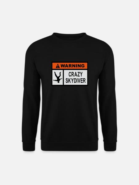 Warning Crazy Skydiver - Unisex Sweatshirt - black