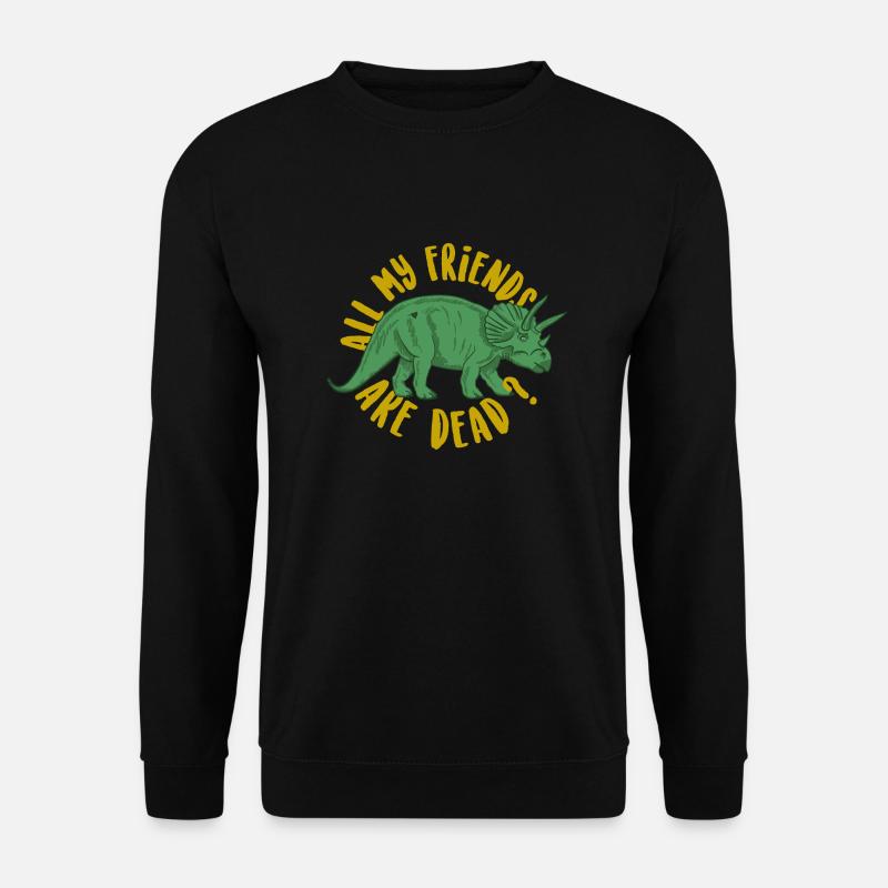all my friends are dead? - Unisex Pullover - Schwarz