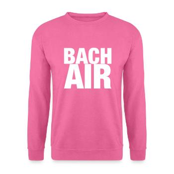 Johann Sebastian Bach Air T-shirt funny saying - Unisex Sweatshirt - pink - Front