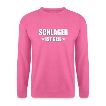 Schlager ist geil Geschenk Musik Konzert Party - Unisex Pullover - Pink - Vorne