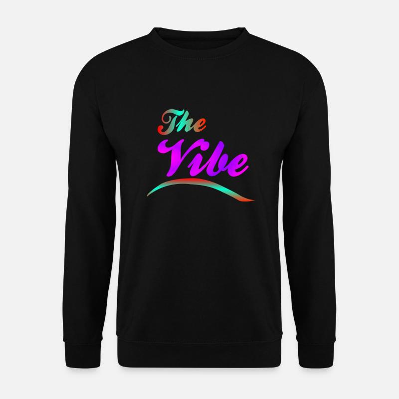 The Vibe - Unisex Pullover - Schwarz
