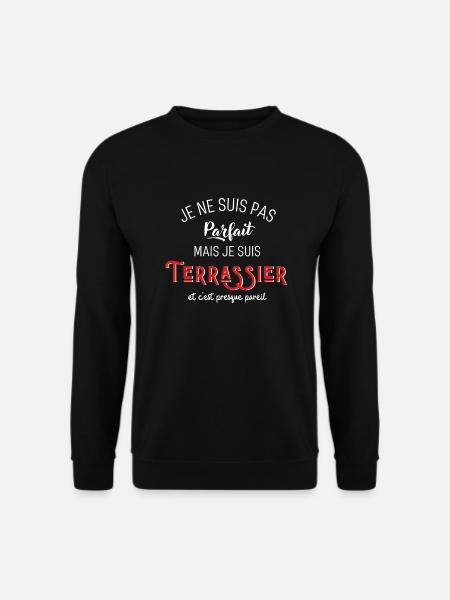 pas parfait mais Terrassier - Sweat-shirt Unisexe - noir