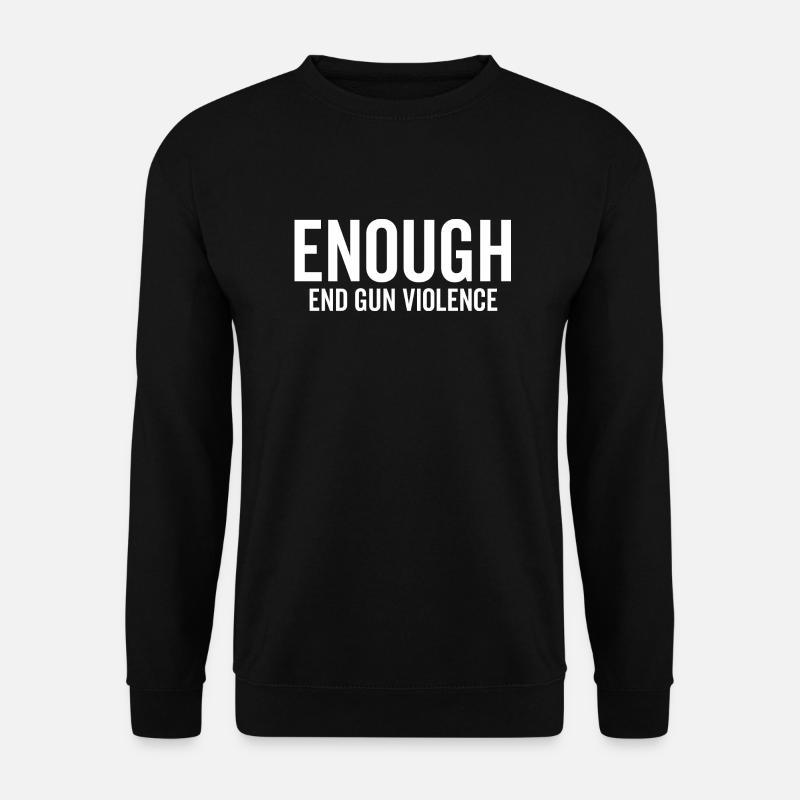 Enough End Gun Violence - Unisex Sweatshirt - black
