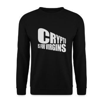 crypto is for virgins - Unisex Pullover - Schwarz - Vorne - Alina (178cm) & Michal (187cm)