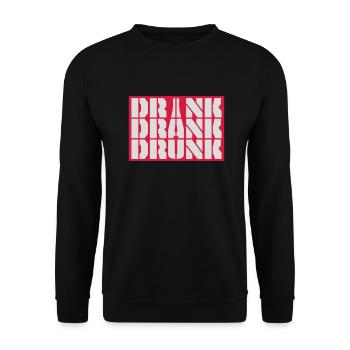 drink drank drunk Zitat - Unisex Pullover - Schwarz - Vorne - Alina (178cm) & Michal (187cm)