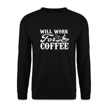 Will Work For Coffee - Unisex Sweatshirt - black - Front - Alina (178cm) & Michal (187cm)
