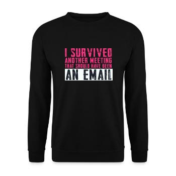 Funny saying for office, office, job & work - Unisex Sweatshirt - black - Front - Alina (178cm) & Michal (187cm)