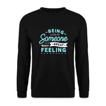 Von jemandem geliebt zu werden ist ein großartiges Gefühl - Unisex Pullover - Schwarz - Vorne - Alina (178cm) & Michal (187cm)