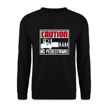 Caution No Pedestrians Forklift Driver - Unisex Sweatshirt - black - Front - Alina (178cm) & Michal (187cm)