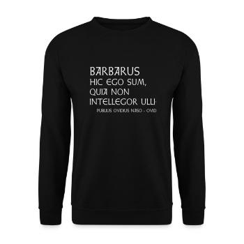 Ovid Zitat "Barbarus" - Unisex Pullover - Schwarz - Vorne - Alina (178cm) & Michal (187cm)