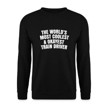 World's most coolest and okayest train driver - Unisex Sweatshirt - black - Front - Alina (178cm) & Michal (187cm)
