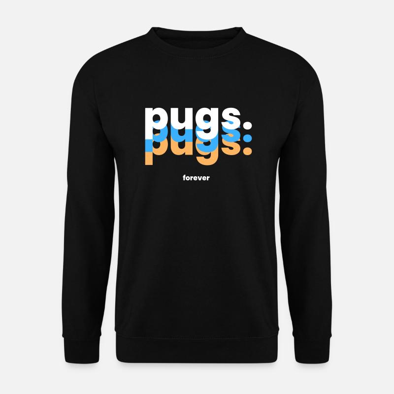 Für immer Möpse - Der Niedliche Begleiter - Unisex Pullover - Schwarz