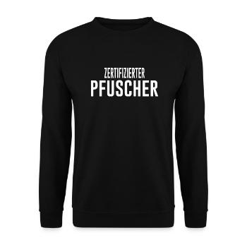 Pfuscher Handwerk Handwerker Spruch Humorvoll - Unisex Pullover - Schwarz - Vorne - Alina (178cm) & Michal (187cm)