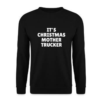 It's christmas Mother Trucker - Unisex Sweatshirt - black - Front - Alina (178cm) & Michal (187cm)