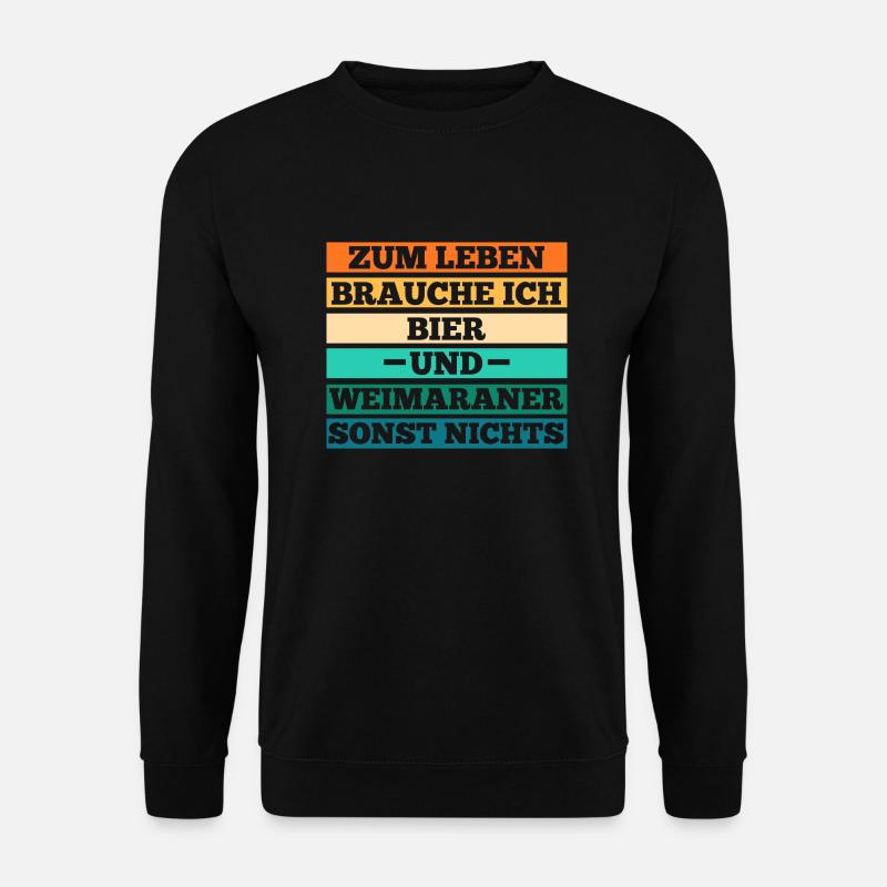 Hund Bier Weimaraner - Unisex Pullover - Schwarz