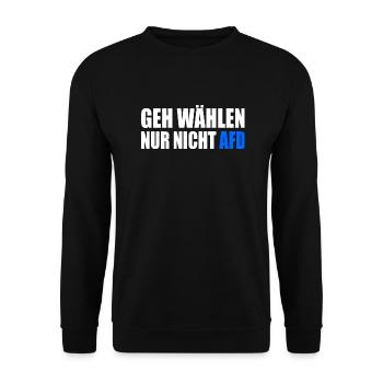 geh wählen nur nicht afd - Unisex Pullover - Schwarz - Vorne - Alina (178cm) & Michal (187cm)