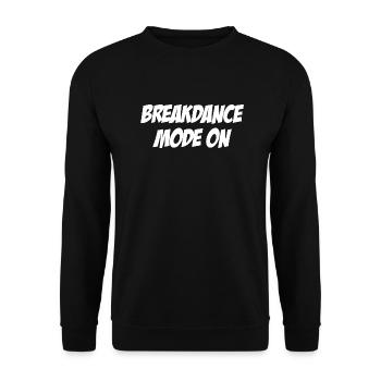 Breakdance Mode on - Unisex Pullover - Schwarz - Vorne - Alina (178cm) & Michal (187cm)