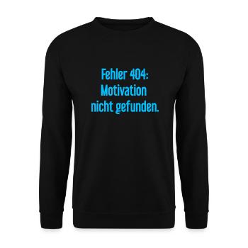 Error 404: Motivation not found - Unisex Sweatshirt - black - Front - Alina (178cm) & Michal (187cm)