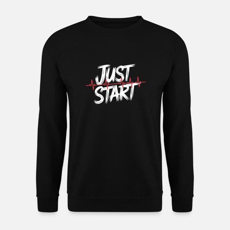 just start - juste commencer - Sweat-shirt Unisexe - noir